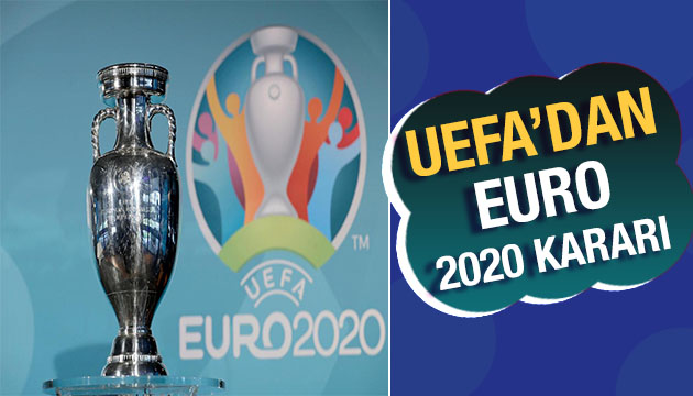 UEFA dan EURO 2020 kararı