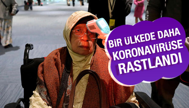 Bir ülkede daha koronavirüs vakasına rastlandı