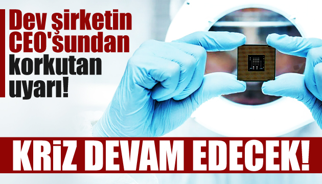 Dev şirketin CEO sundan korkutan uyarı!