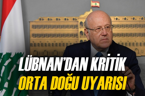 Lübnan dan korkutan Orta Doğu uyarısı!  Topyekun savaş ihtimali 