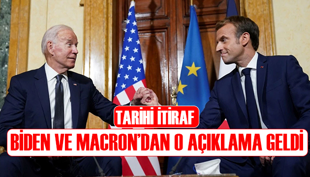 Macron ve Biden dan tarihi itiraf