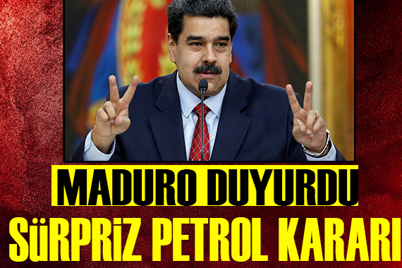 Maduro duyurdu: Sürpriz petrol kararı