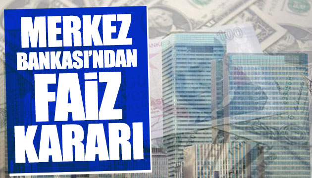 Merkez Bankası ndan faiz kararı