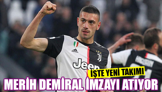 Merih Demiral ın yeni takımı belli oluyor