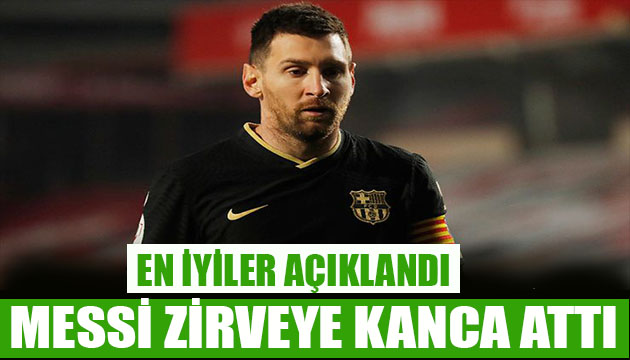 Liste açıklandı! Messi en iyisi