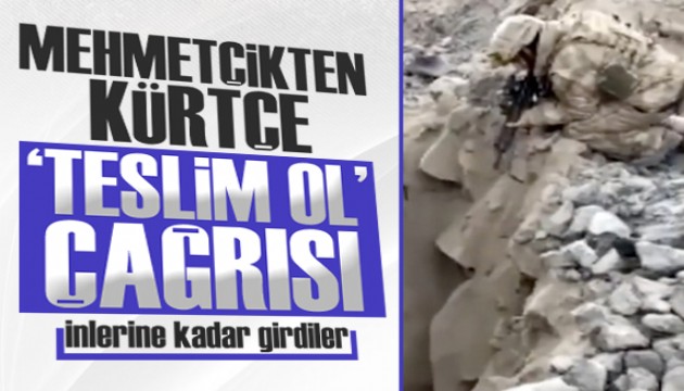 Mehmetçik inlerine kadar girdi, Kürtçe 'teslim ol' çağrısı!