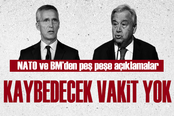 NATO ve BM den peş peşe Gazze açıklamaları: Kaybedecek vakit yok!