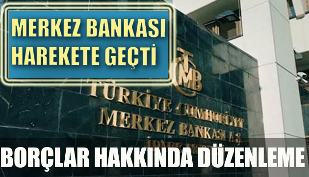 Merkez Bankası ndan borç limiti hamlesi