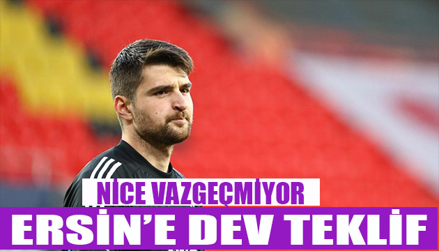 Nice Ersin den vazgeçmiyor