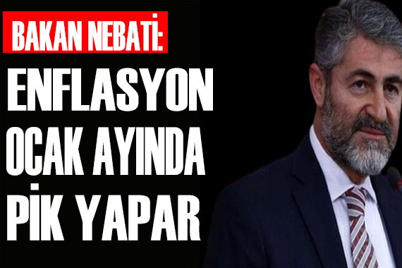 Bakan Nebati enflasyon için tarih verdi!