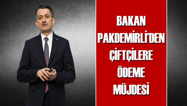 Bakan Pakdemirli den üreticilere müjde