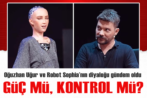 Oğuzhan Uğur ve Robot Sophia nın atışması sosyal medyanın gündeminde