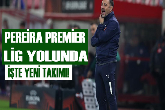 Pereira Premier Lig yolunda!