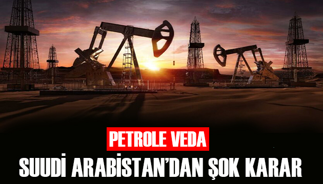Suudi Arabistan dan petrol kararı