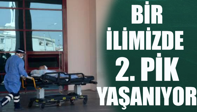 Bir ilimizde 2. pik yaşanıyor