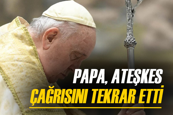 Papa Franciscus:  Gazze de insani yardımın sağlanmasına alan açılmalı 