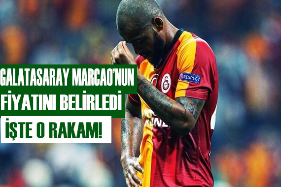 Galatasaray Marcao nun fiyatını belirledi!