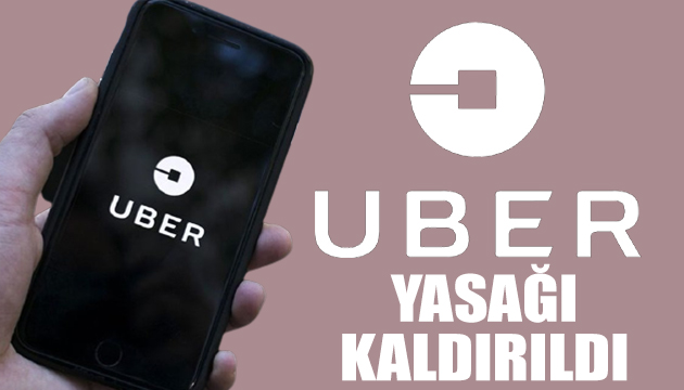 Uber engeli kaldırıldı