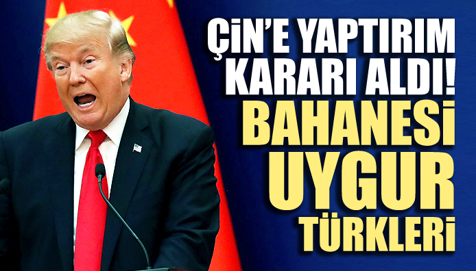 ABD den Çin e yaptırım kararı!