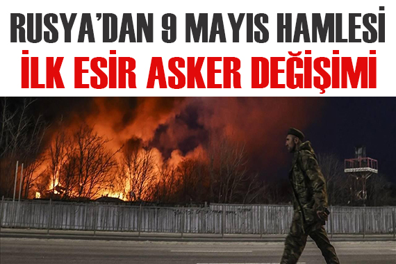 Rusya dan 9 Mayıs hamlesi!