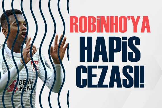 Robinho ya 9 yıllık hapis cezası