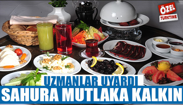 Uzmanlardan sahur uyarısı