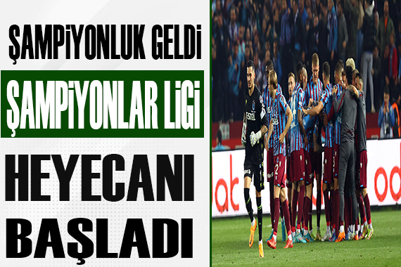 Trabzonspor un Şampiyonlar Ligi yolu belli oldu!