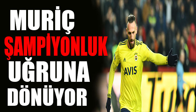 Muriç Süper Lig e mi dönüyor?