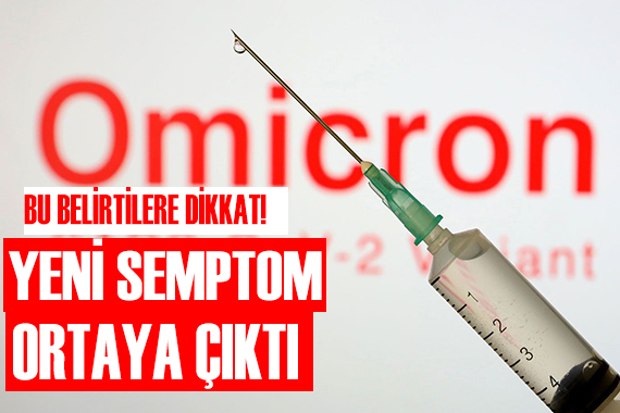 Bu belirtiler varsa dikkat! Omicron da yeni semptomlar ortaya çıktı