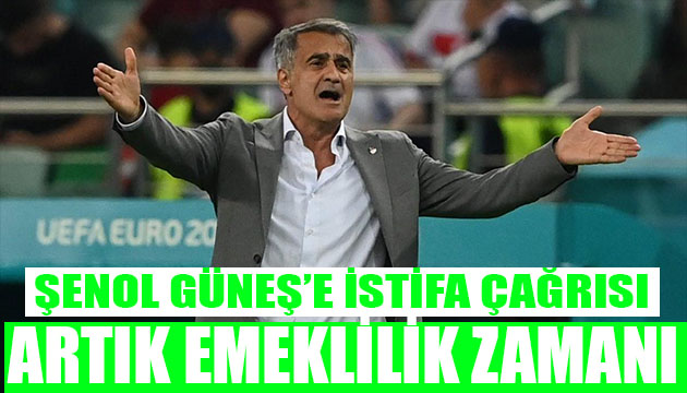 Şenol Güneş e istifa çağrısı