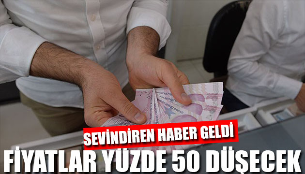 Sevindiren haber geldi! Fiyatı yüzde 50 düşecek