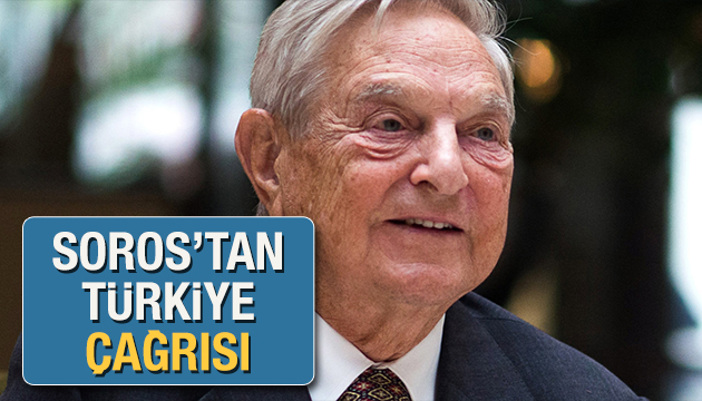 George Soros tan Türkiye çağrısı