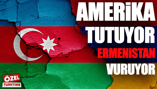 ABD tutuyor Ermenistan vuruyor