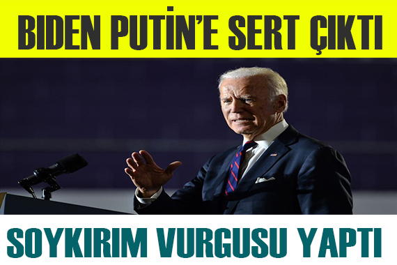 Biden dan Putin e sert çıkış!