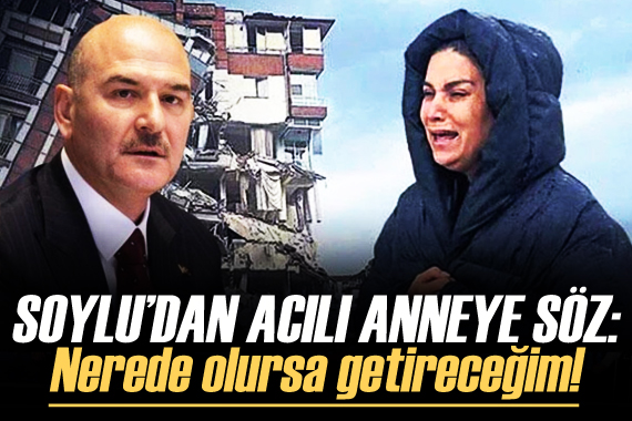 Bakan Soylu acılı anneyi aradı: Nerede olursa olsun getireceğim onu!