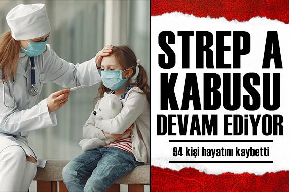 Strep A bakterisi can almaya devam ediyor