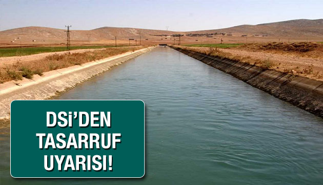 DSİ den tasarruf çağrısı