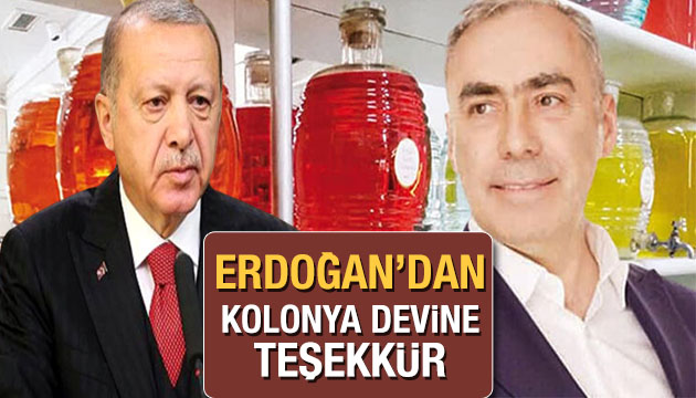 Kolonya üreticisi Erdoğan ile yaptığı konuşmanın detaylarını anlattı