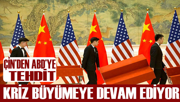 Çin den ABD ye tehdit!