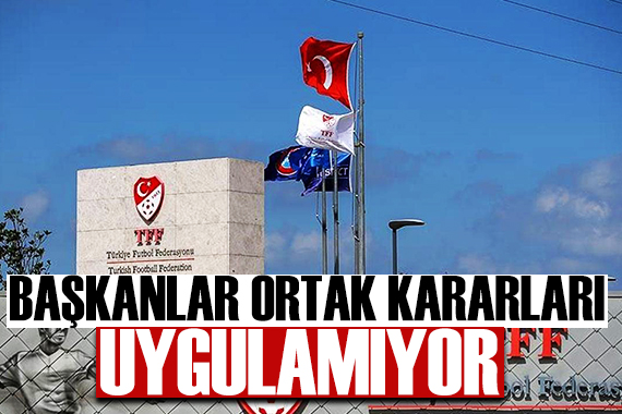 TFF den birlik çağrısı