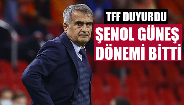 Şenol Güneş ile yollar ayrıldı