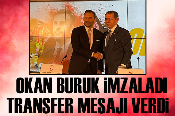 Okan Buruk tan transfer mesajı!