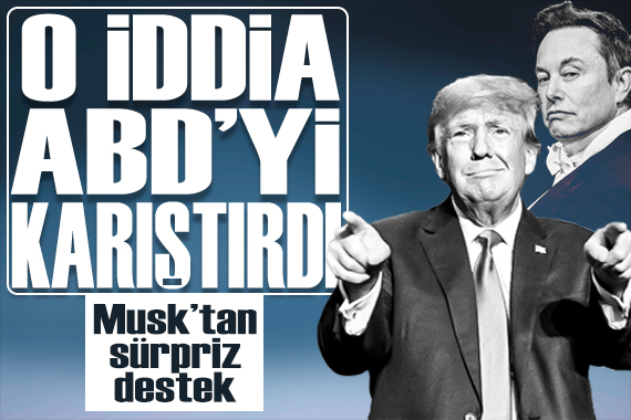 Trump ın iddiası ABD yi karıştırdı: Elon Musk da dahil oldu