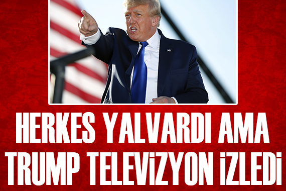 Herkes yalvardı ama Trump televizyon izledi!