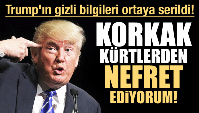 Trump ın gizli bilgileri ortaya serildi!