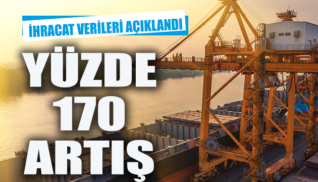 Dış ticaret verileri açıklandı