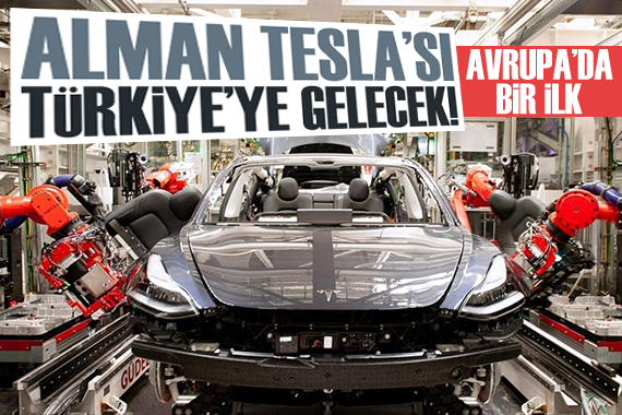 Alman Tesla sı Türkiye ye gelecek!
