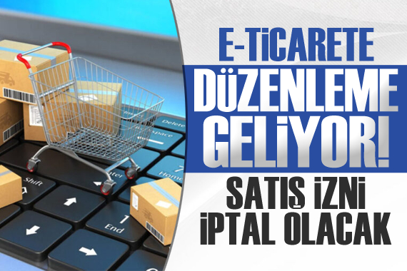 E-ticarette yeni düzenleme!