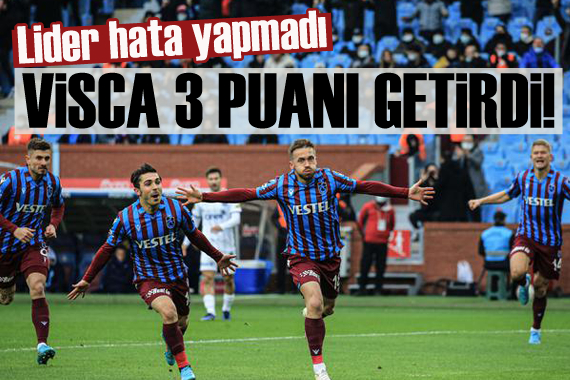 Fırtına hata yapmadı! Visca 3 puanı getirdi