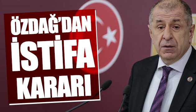 Ümit Özdağ istifa etti